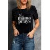 This mama prays Letters Print Tee Graphic Tees Vintage T-Shirt Tops